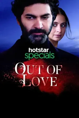 Out of Love 2019 Season 1 Hindi Audio WEB-DL | Hindi Dubbed Movie [ALL EPISODES]