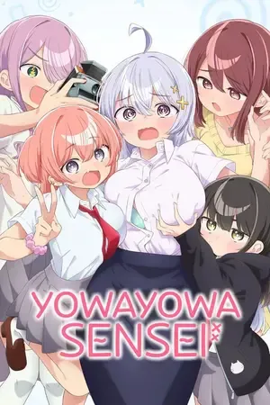 Yowayowa Sensei – Yowayowa Teacher 2026 Season 1 Hindi - English - Japanese Audio WEB-DL | Hindi Dubbed Movie [EP - 09 Added]